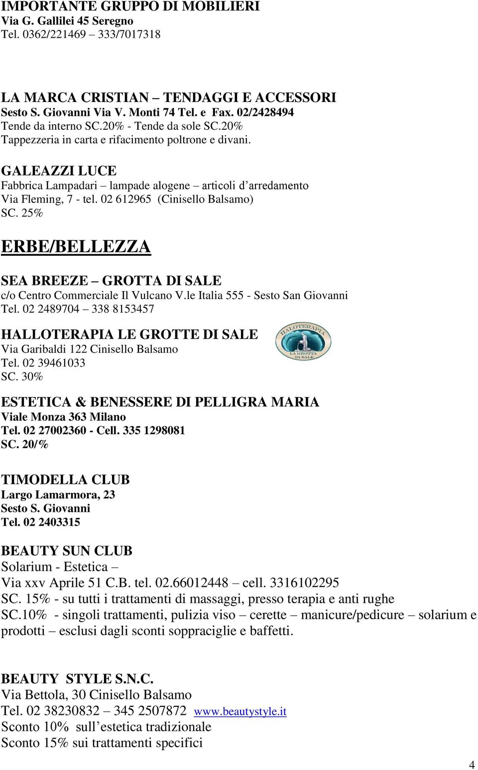 GALEAZZI LUCE Fabbrica Lampadari lampade alogene articoli d arredamento Via Fleming, 7 - tel. 02 612965 (Cinisello Balsamo) SC.
