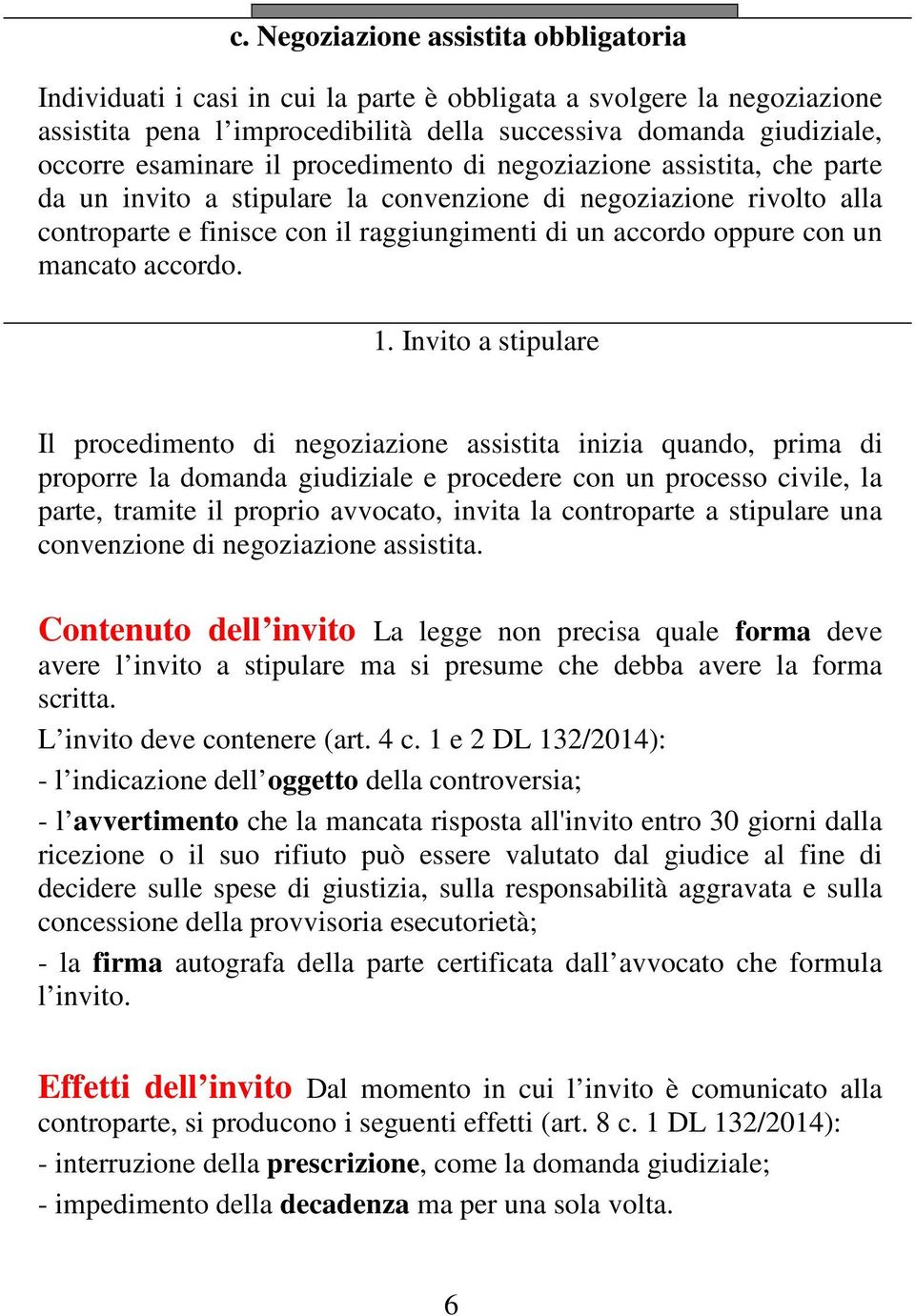 con un mancato accordo. 1.