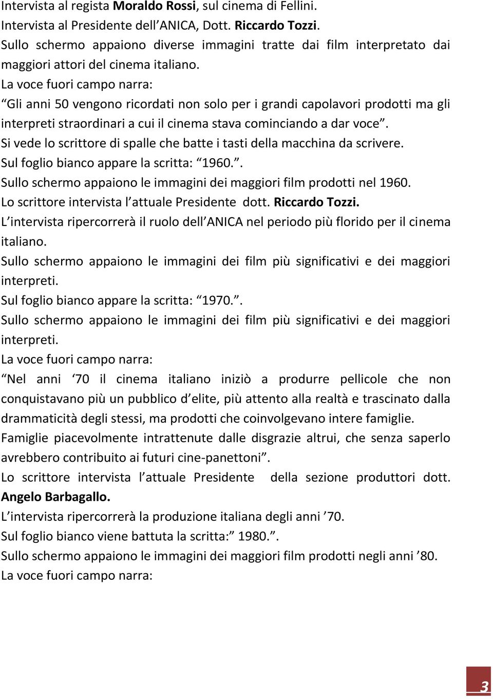 Gli anni 50 vengono ricordati non solo per i grandi capolavori prodotti ma gli interpreti straordinari a cui il cinema stava cominciando a dar voce.