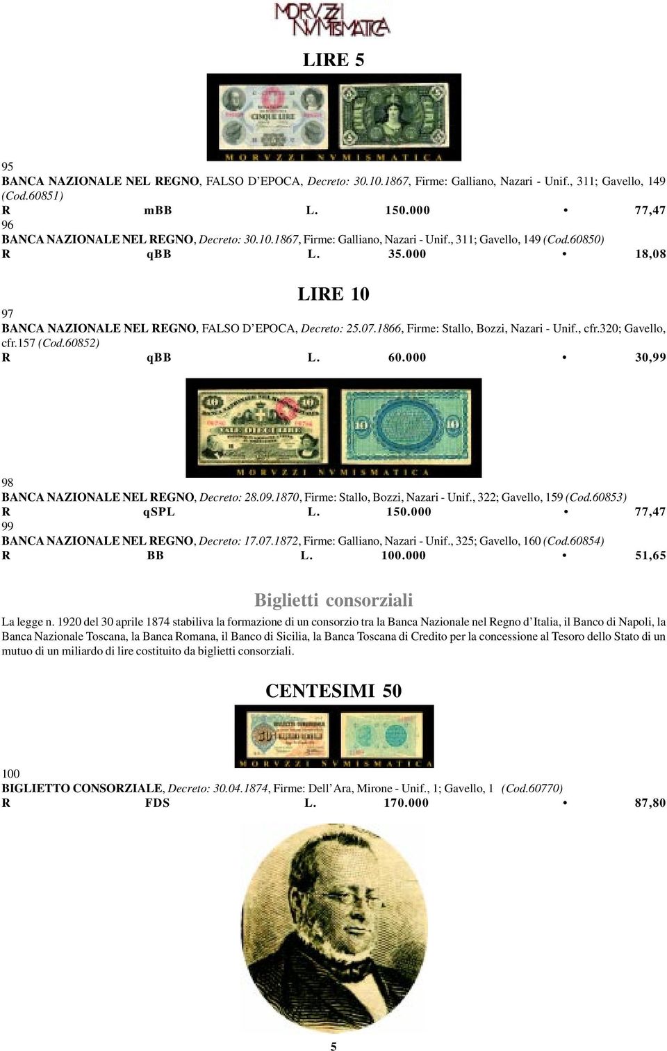 000 18,08 LIRE 10 97 BANCA NAZIONALE NEL REGNO, FALSO D EPOCA, Decreto: 25.07.1866, Firme: Stallo, Bozzi, Nazari - Unif., cfr.320; Gavello, cfr.157 (Cod.60852) R qbb L. 60.