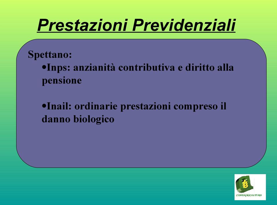 diritto alla pensione Inail: