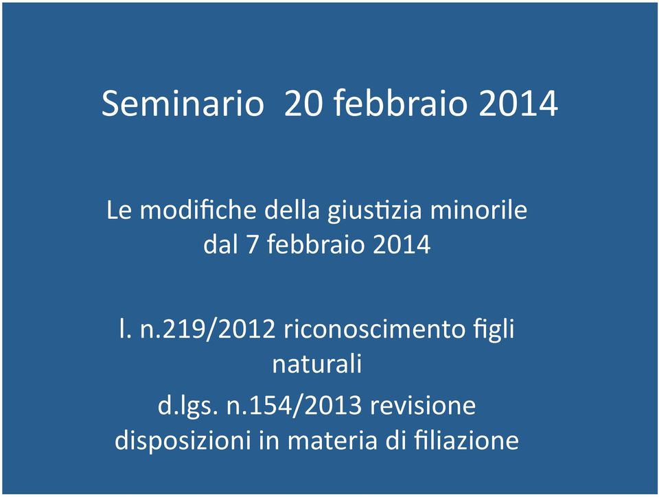 219/2012 riconoscimento figli na