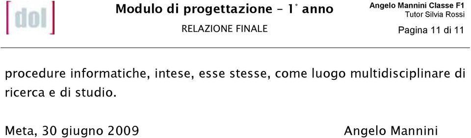 come luogo multidisciplinare di