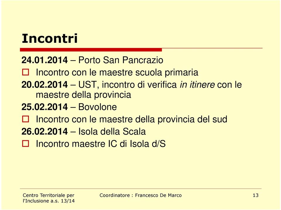 2014 UST, incontro di verifica in itinere con le maestre della provincia 25.02.