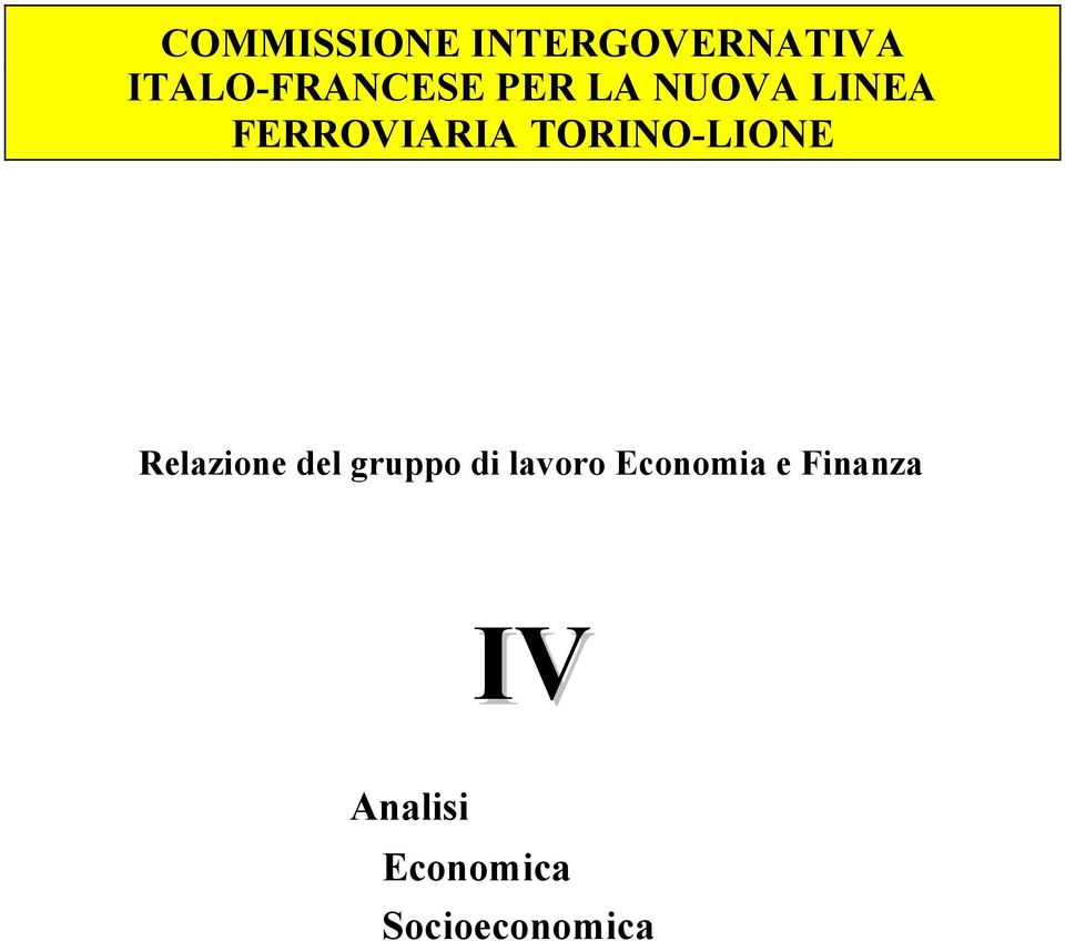 Relazione del gruppo di lavoro Economia e