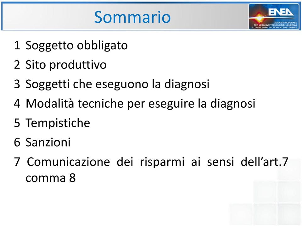 eseguire la diagnosi 5 Tempistiche 6 Sanzioni