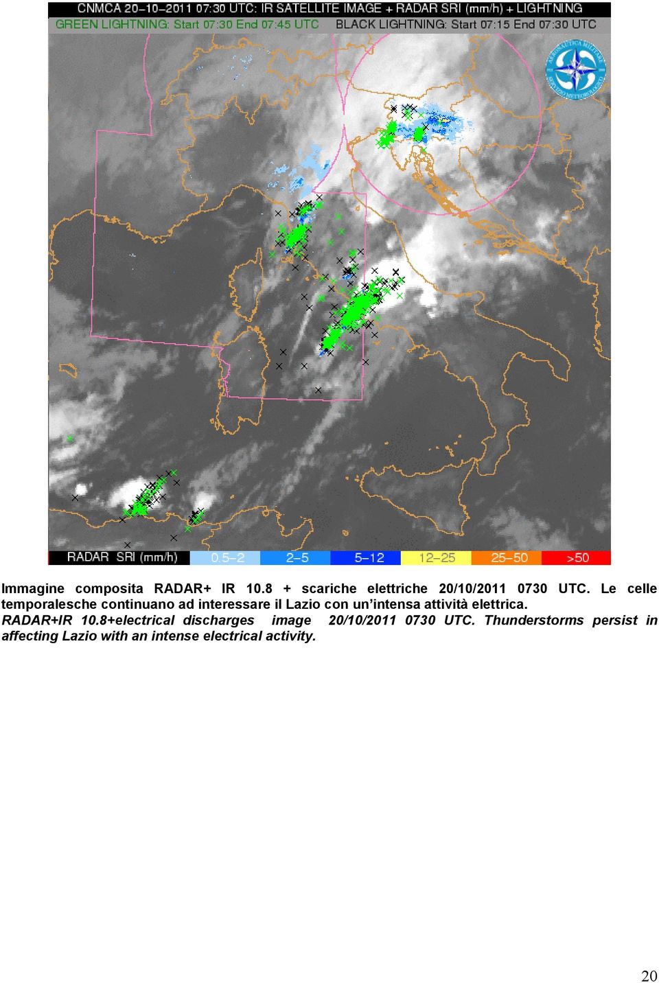 attività elettrica. RADAR+IR 10.