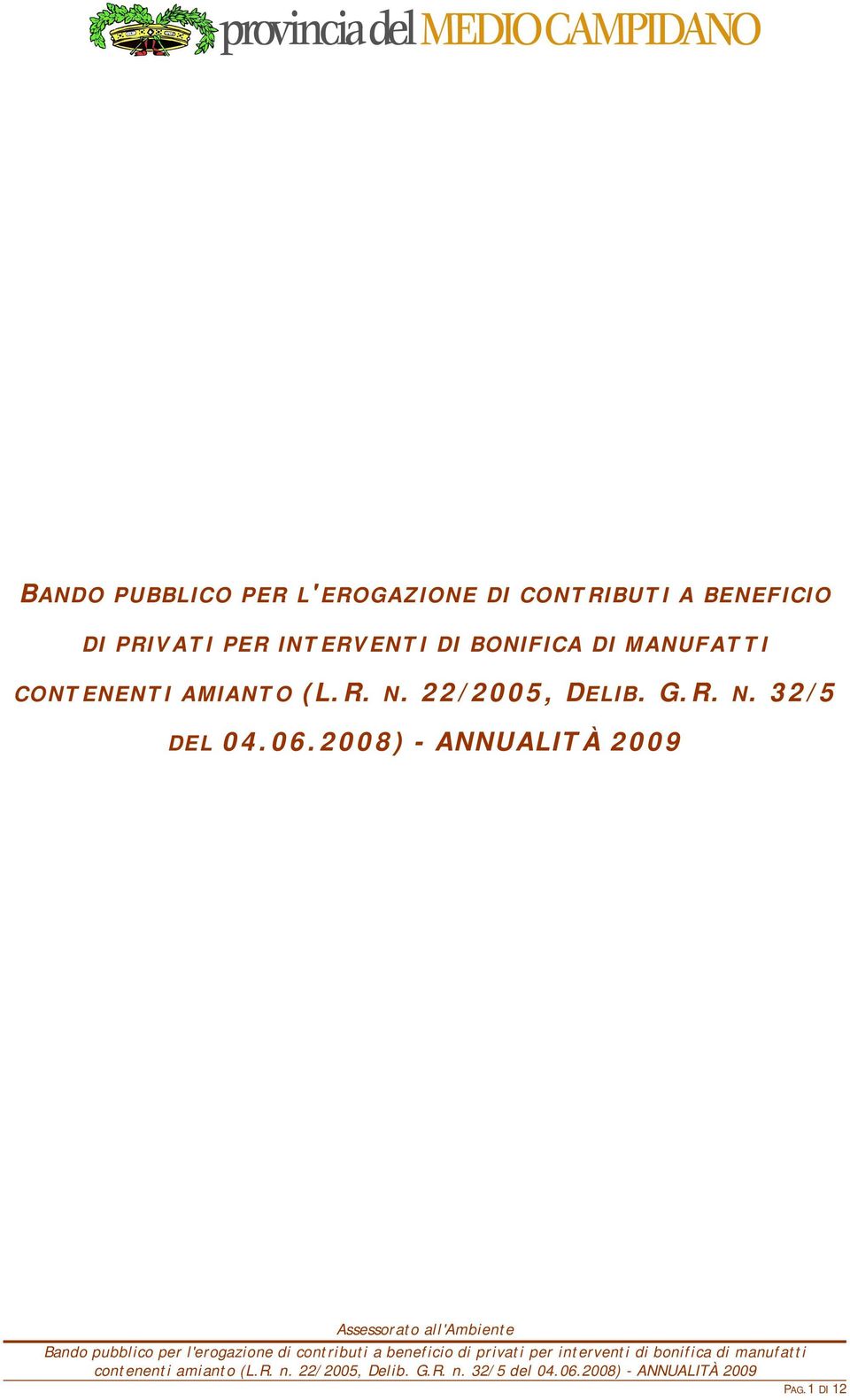 MANUFATTI CONTENENTI AMIANTO (L.R. N. 22/2005, DELIB.