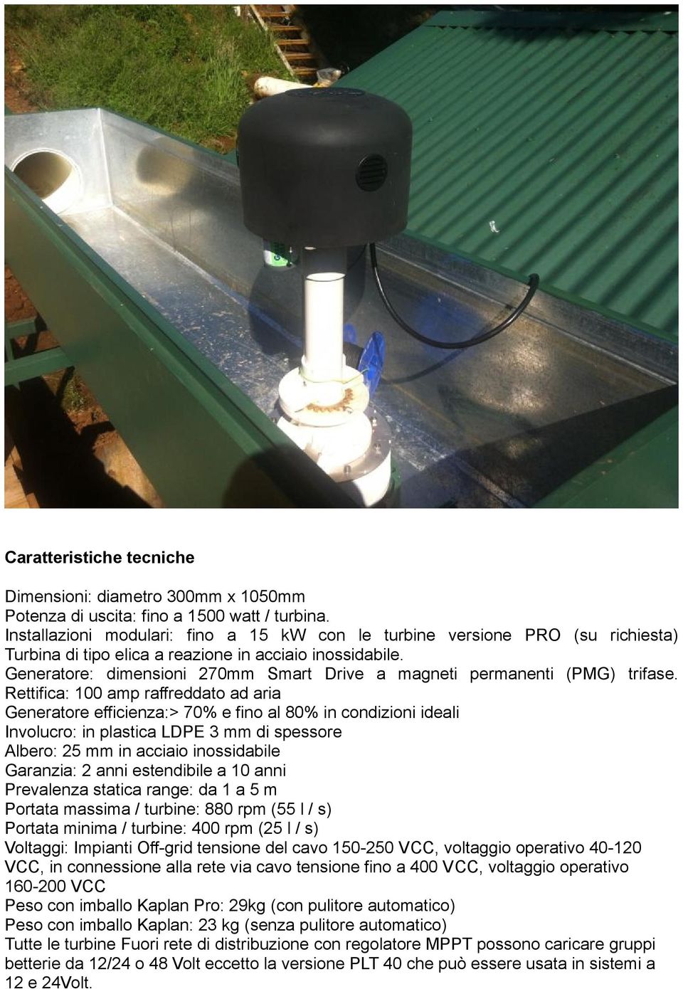 Generatore: dimensioni 270mm Smart Drive a magneti permanenti (PMG) trifase.