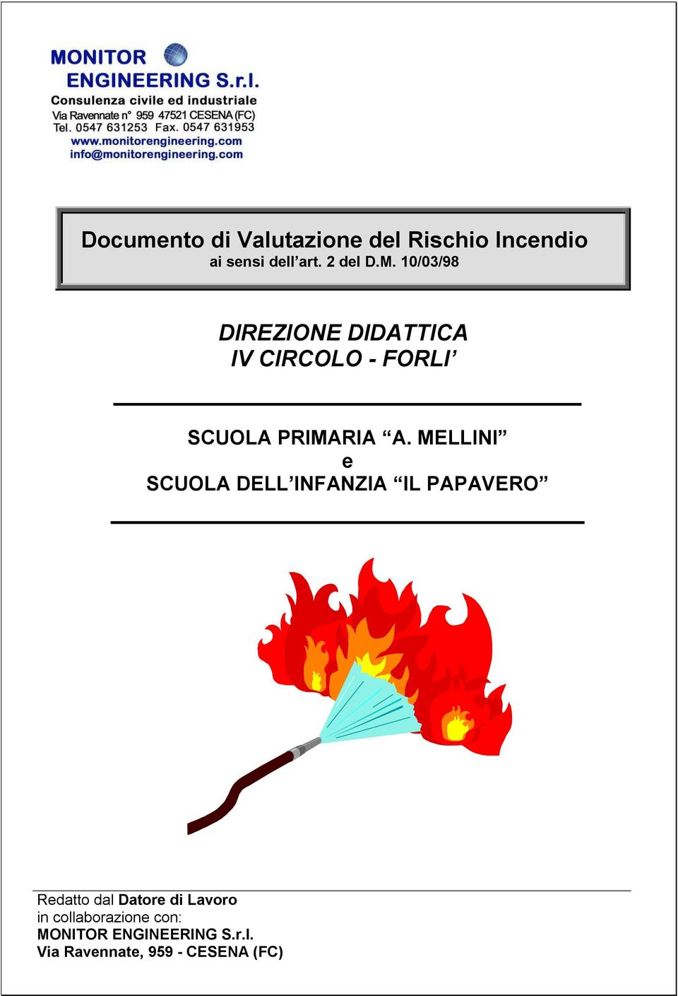 MELLINI e SCUOLA DELL INFANZIA IL PAPAVERO Redatto dal Datore di Lavoro in