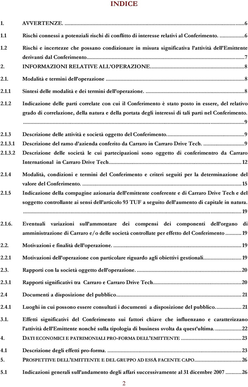 Modalità e termini dell operazione...8 2.1.