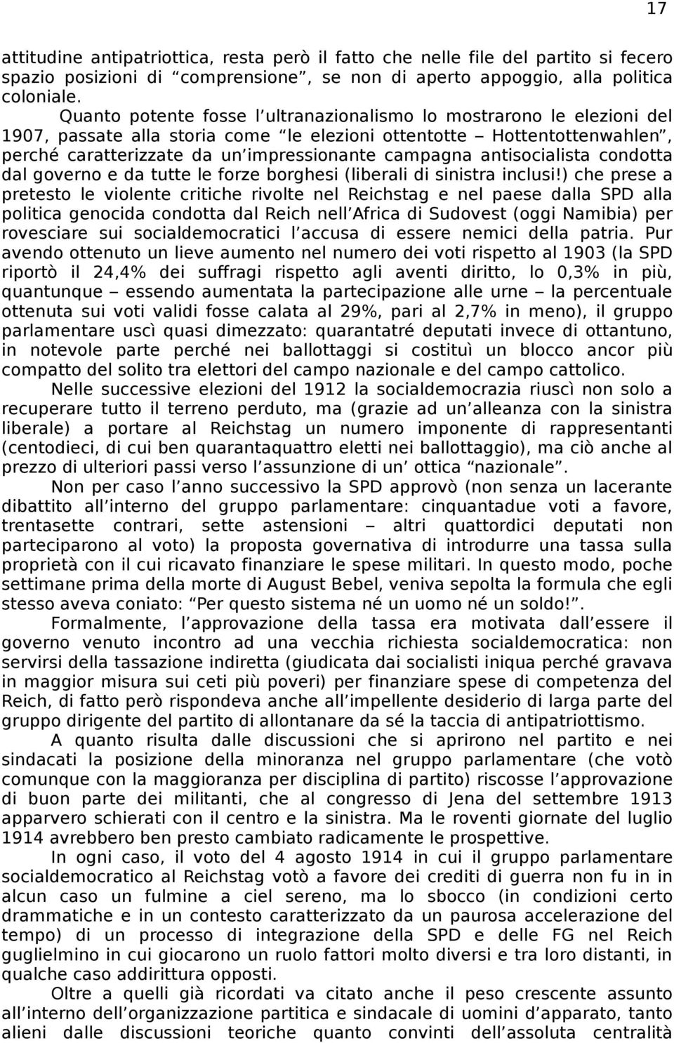 antisocialista condotta dal governo e da tutte le forze borghesi (liberali di sinistra inclusi!