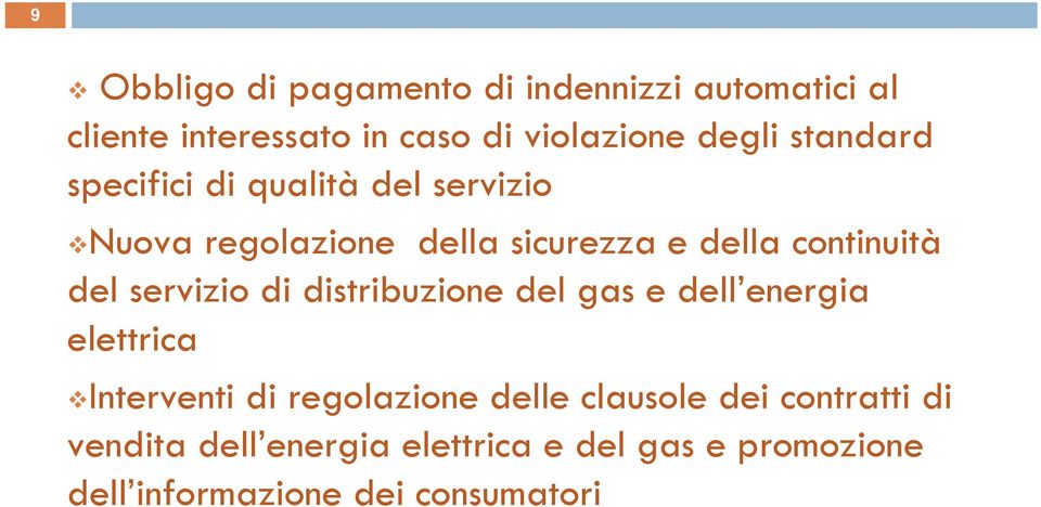 servizio di distribuzione del gas e dell energia elettrica Interventi di regolazione delle clausole