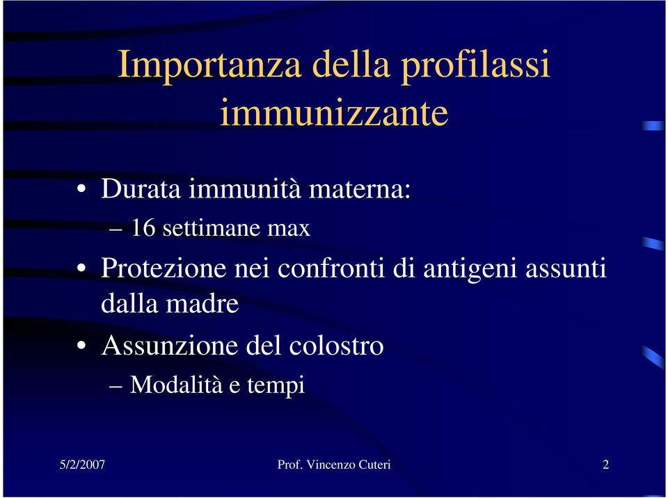 confronti di antigeni assunti dalla madre Assunzione