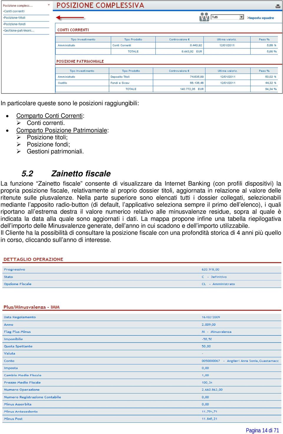 aggiornata in relazione al valore delle ritenute sulle plusvalenze.