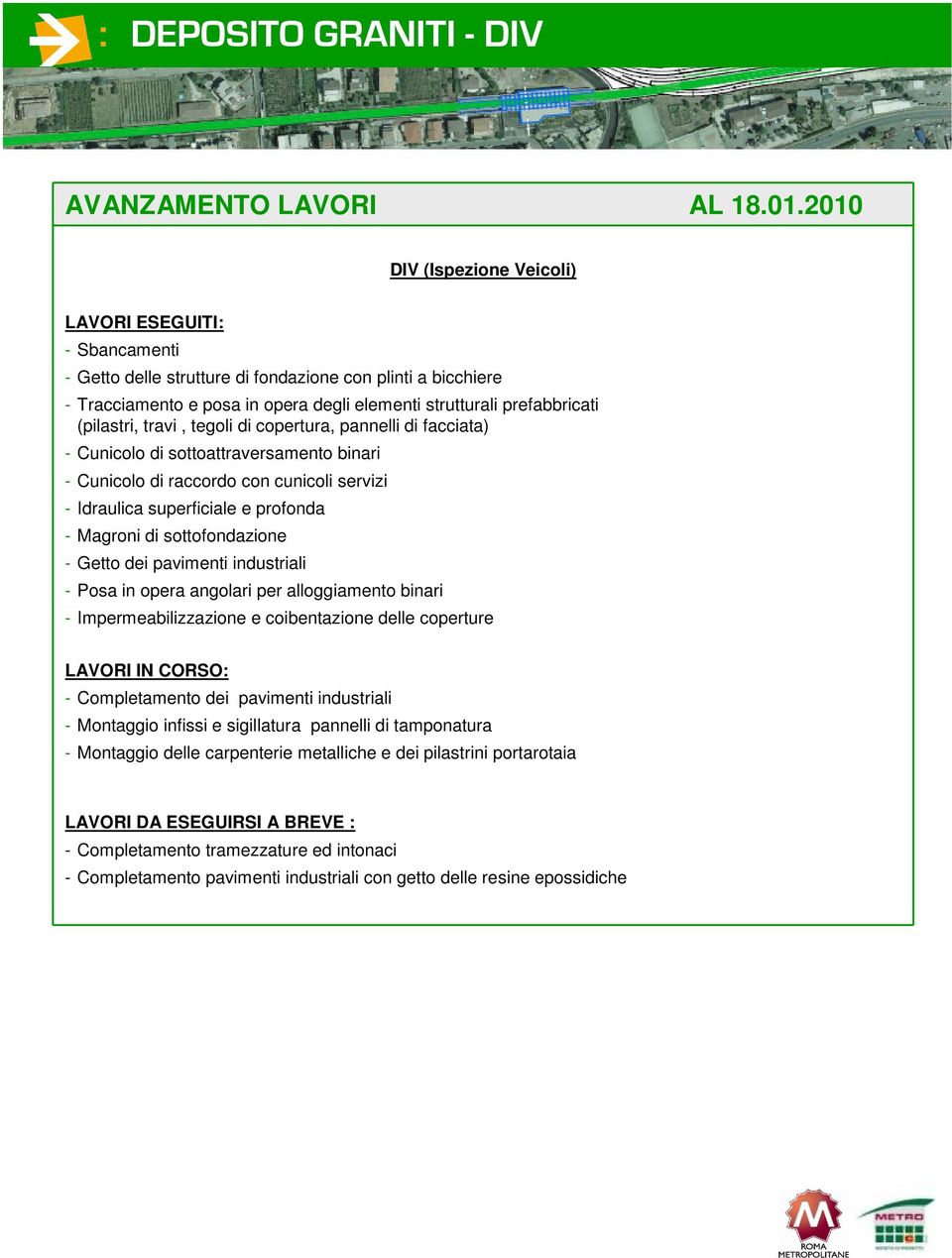 pavimenti industriali - Posa in opera angolari per alloggiamento binari - Impermeabilizzazione e coibentazione delle coperture - Completamento dei pavimenti industriali - Montaggio infissi e