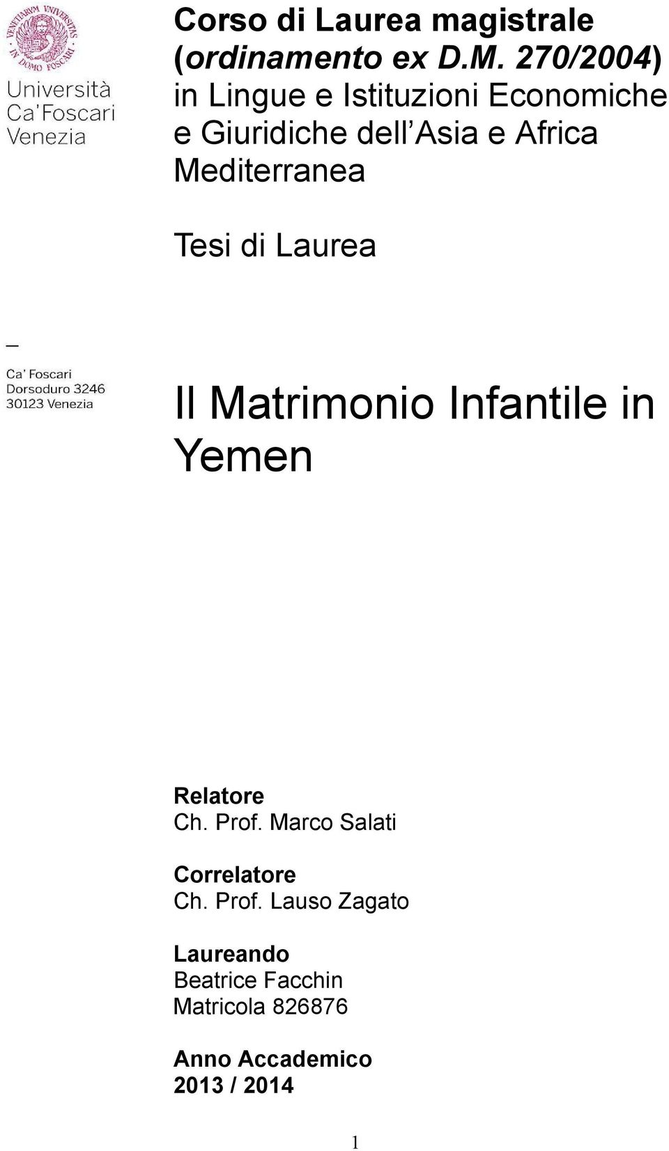 Mediterranea Tesi di Laurea Il Matrimonio Infantile in Yemen Relatore Ch. Prof.