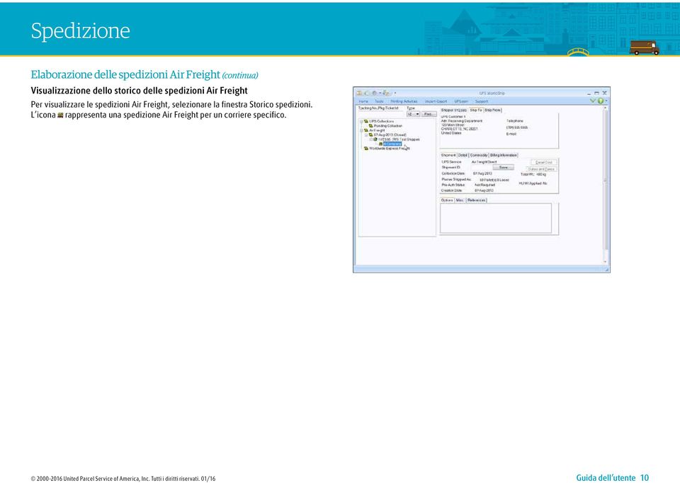 Storico spedizioni. L icona rappresenta una spedizione Air Freight per un corriere specifico.