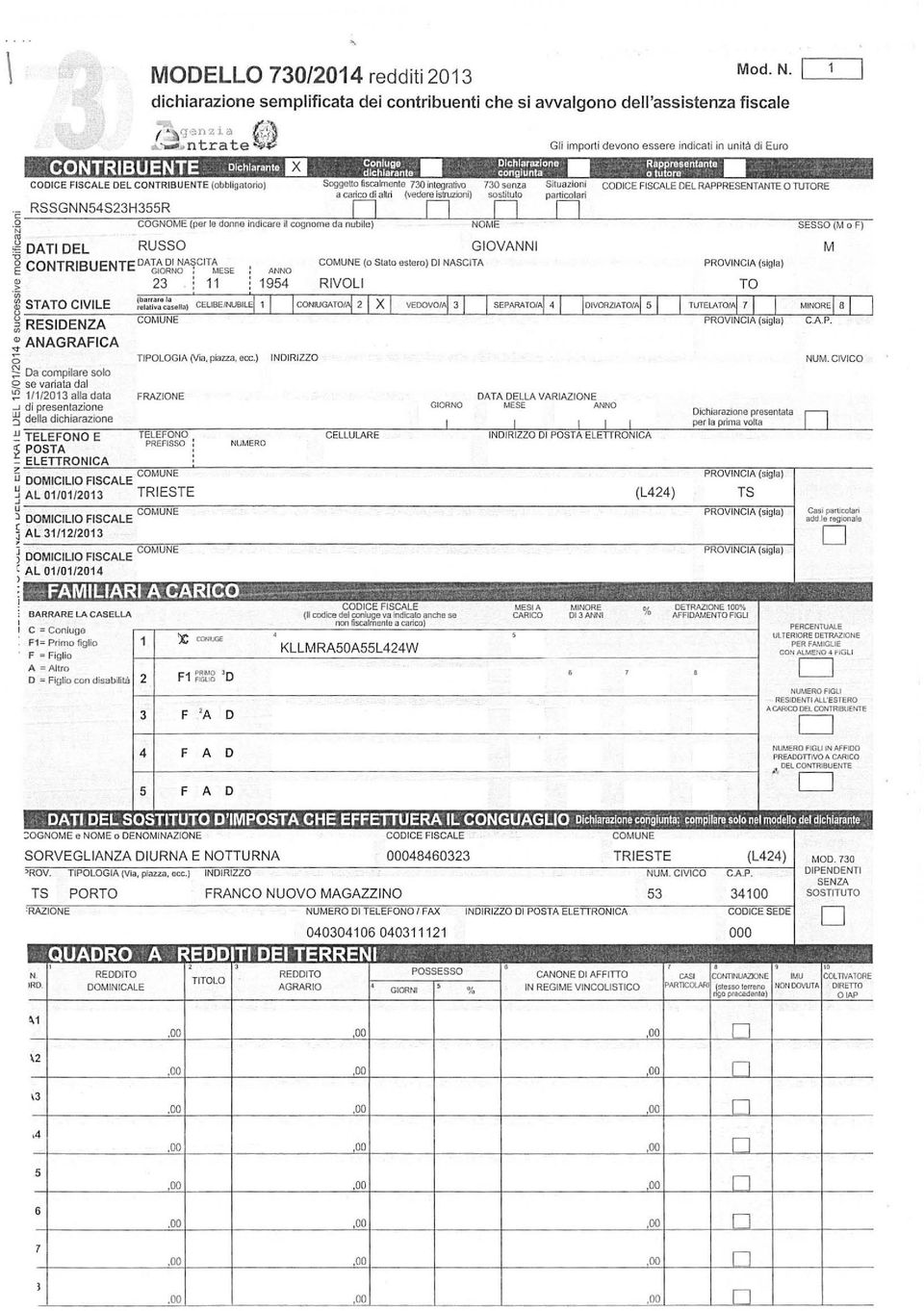 dichiarante cngtunta tutre COICE FISCALE EL CONTRIB UENTE (bbligatri) Sggett fiscalmente 730 integrativ 730 senza a caric di altri (vedere istruzxji) sstitut c: RSSGNN54S23H355R 0 0 COGNOME (per le