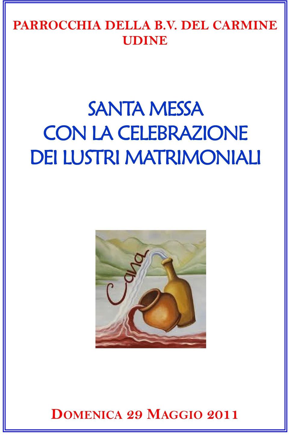 SANTA MESSA È ora che nasca la speranza in mezzo a noi, è ora CON che nasca LA la tua CELEBRAZIONE gioia in mezzo a noi, è ora che nasca il tuo amore in mezzo a noi, DEI un mondo LUSTRI più vero,