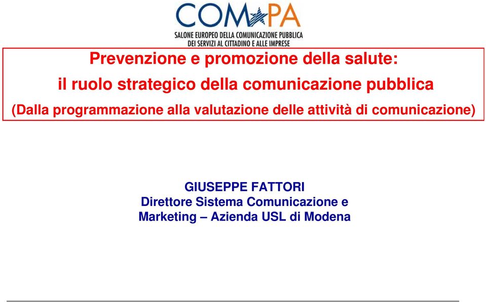 valutazione delle attività di comunicazione) GIUSEPPE