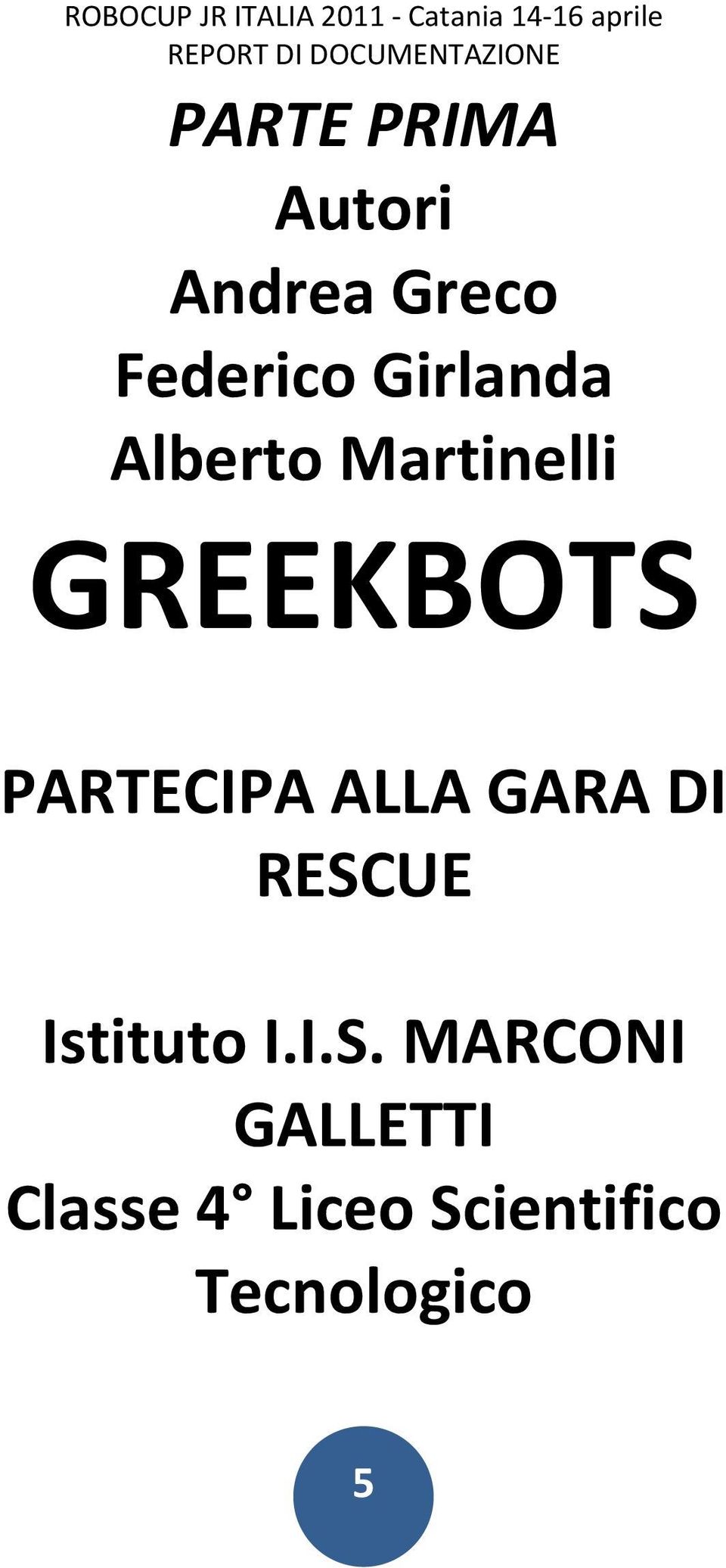 Martinelli GREEKBOTS PARTECIPA ALLA GARA DI RESCUE