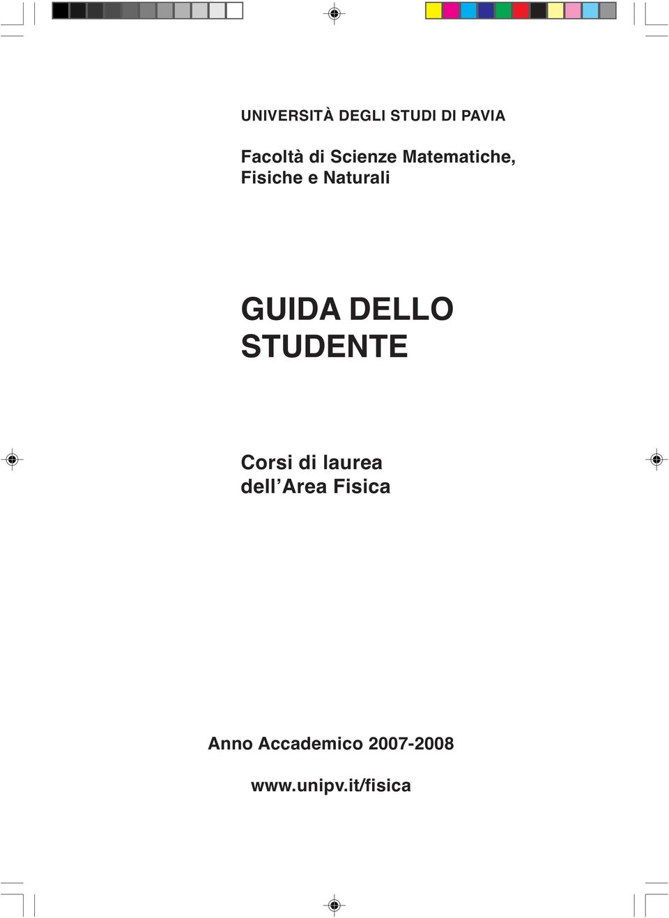 DELLO STUDENTE Corsi di laurea dell Area