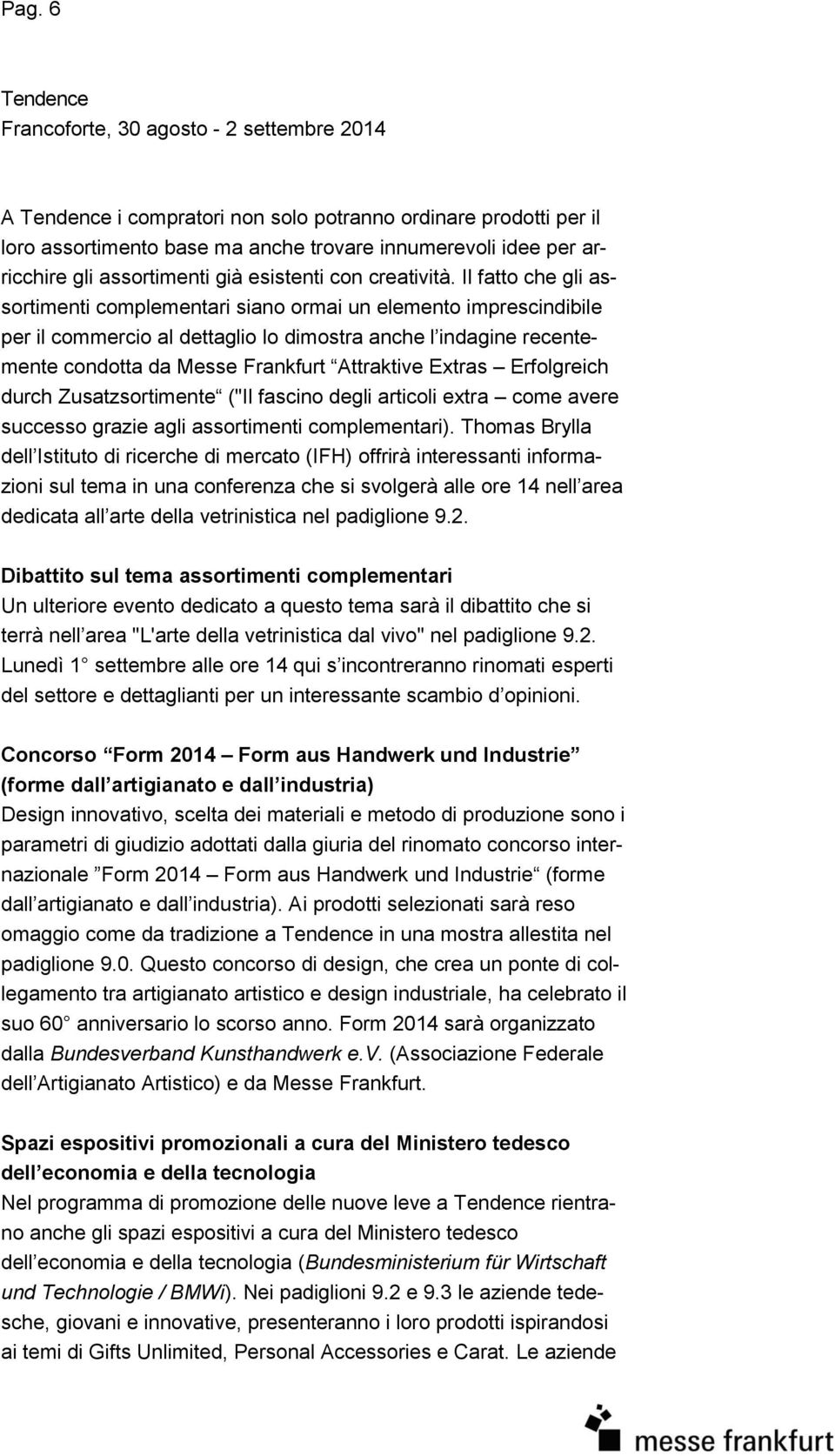 Extras Erfolgreich durch Zusatzsortimente ("Il fascino degli articoli extra come avere successo grazie agli assortimenti complementari).