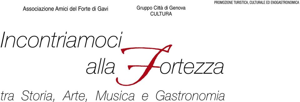 Incontriamoci alla Fortezza tra Storia, Arte, Musica e