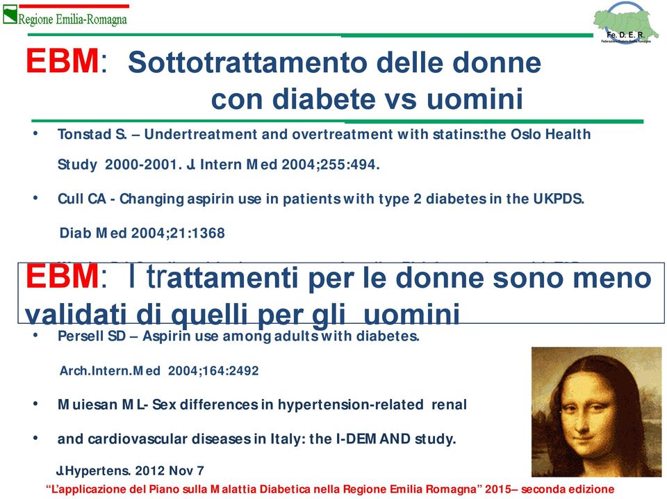 Diab Med 2004;21:1368 EBM: Wexler DJ- I Sex disparities in treatment of cardiac Risk factors in p. with T2D.