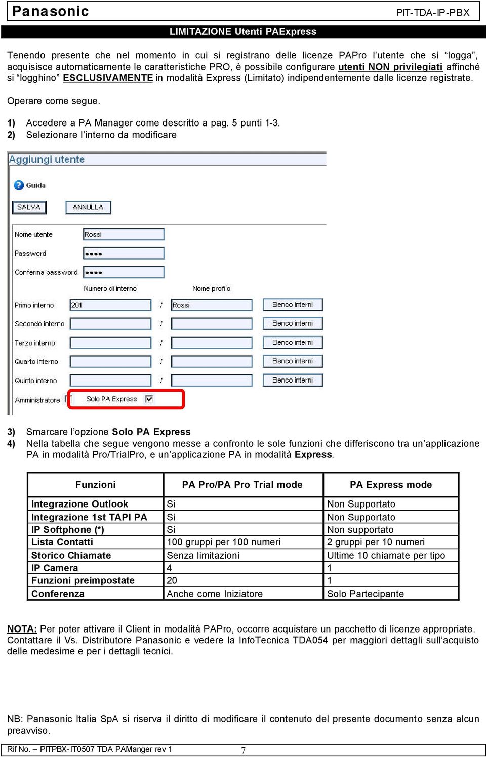 1) Accedere a PA Manager come descritto a pag. 5 punti 1-3.