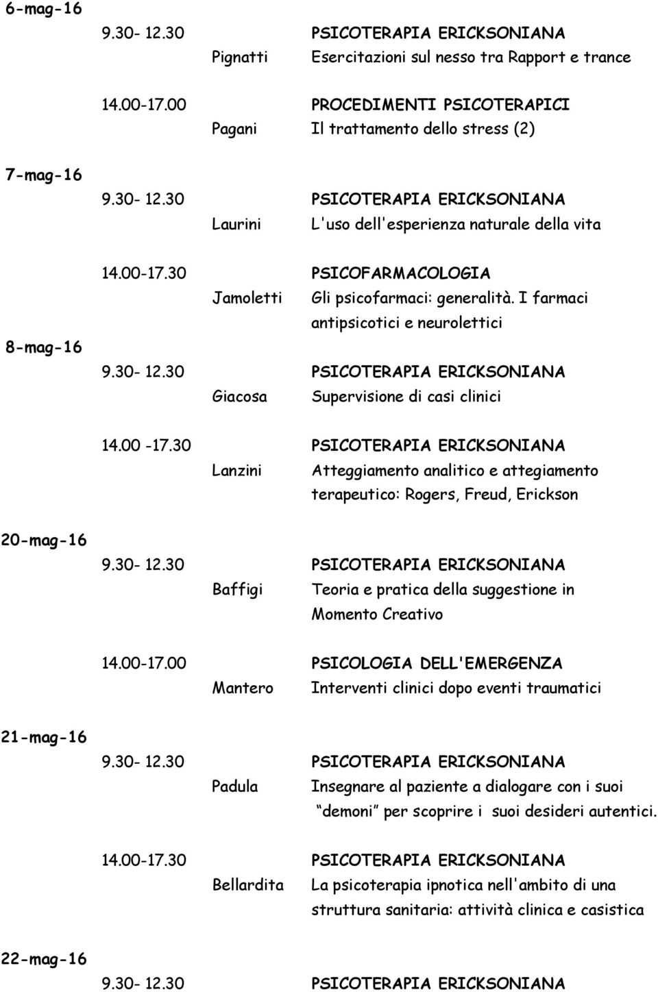 I farmaci antipsicotici e neurolettici 14.00-17.