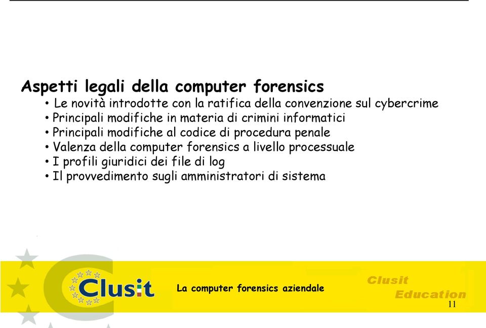 Principali modifiche al codice di procedura penale Valenza della computer forensics a