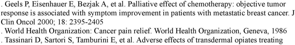 in patients with metastatic breast cancer. J Clin Oncol 2000; 18: 2395-2405.