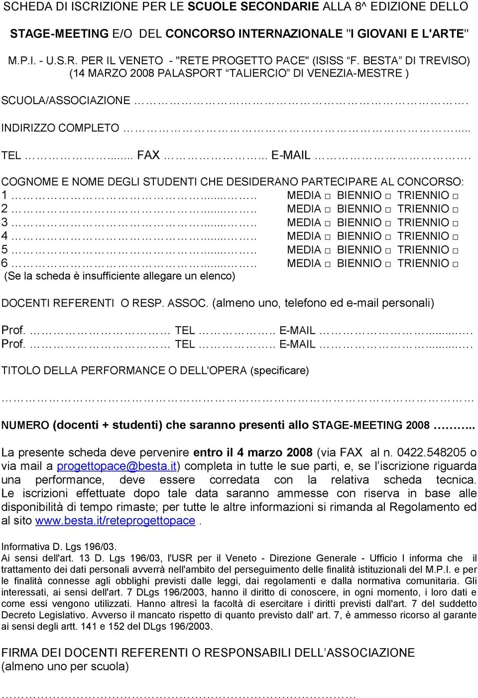 COGNOME E NOME DEGLI STUDENTI CHE DESIDERANO PARTECIPARE AL CONCORSO: 1..... MEDIA BIENNIO TRIENNIO 2..... MEDIA BIENNIO TRIENNIO 3..... MEDIA BIENNIO TRIENNIO 4..... MEDIA BIENNIO TRIENNIO 5.