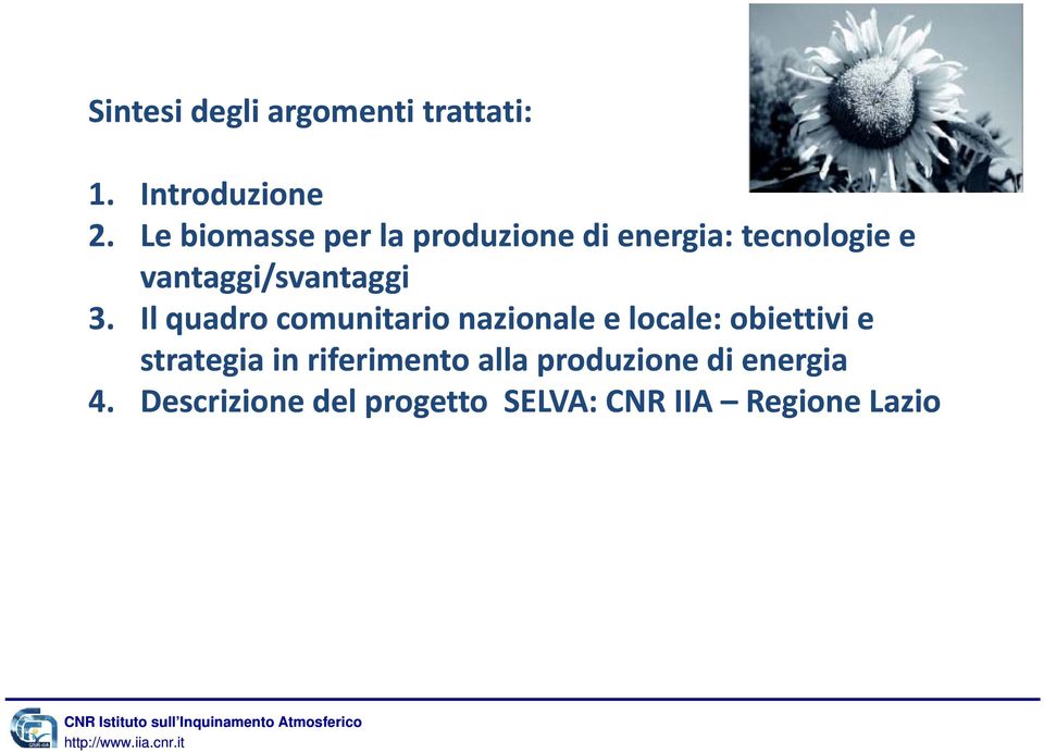 i 3. Il quadro comunitario nazionale e locale: obiettivi e strategia in