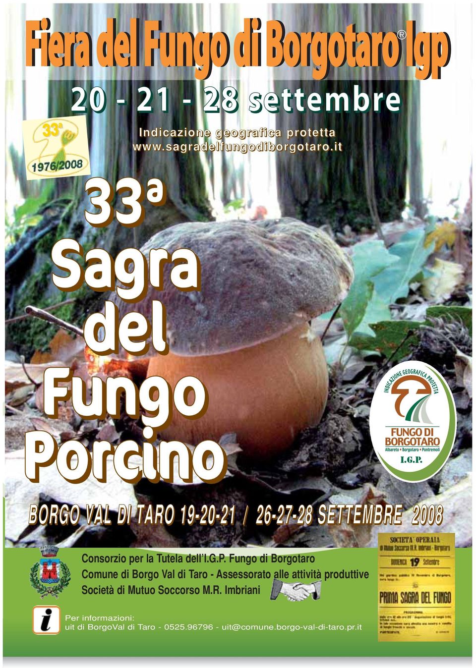 it 33ª Sagra del Fungo Porcino BORGO VAL DI TARO 19-20-21 / 26-27-28 SETTEMBRE 2008 Consorzio per la Tutela dell I.