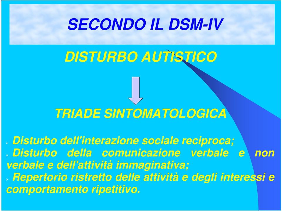 comunicazione verbale e non verbale e dell'attività immaginativa;