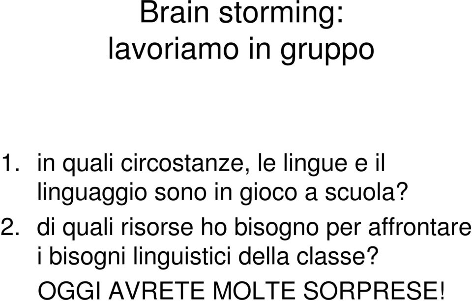 in gioco a scuola? 2.