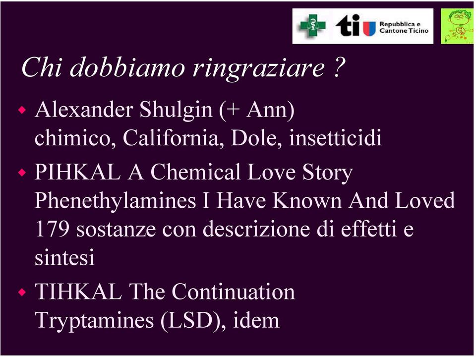 insetticidi PIHKAL A Chemical Love Story Phenethylamines I Have