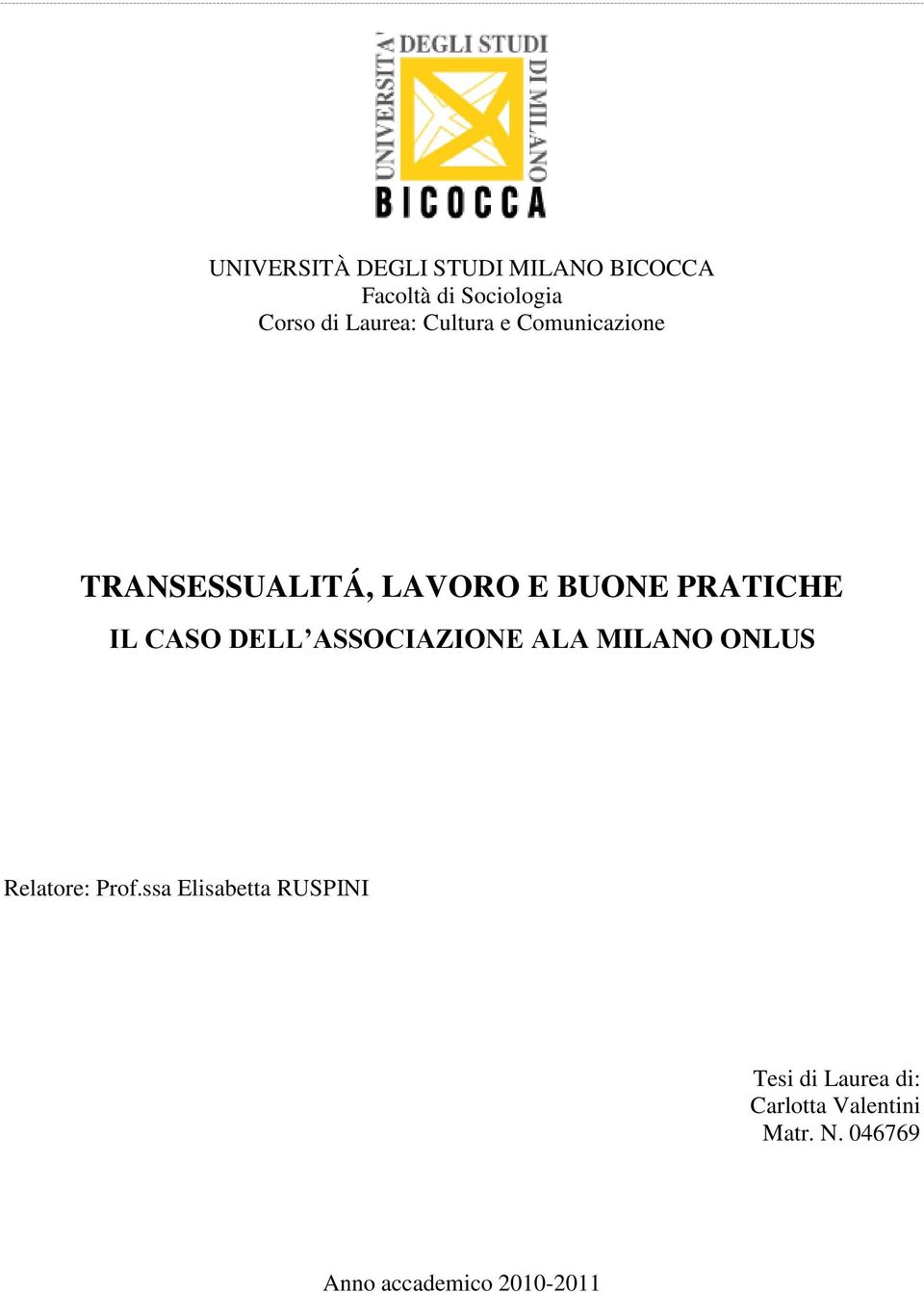 CASO DELL ASSOCIAZIONE ALA MILANO ONLUS Relatore: Prof.