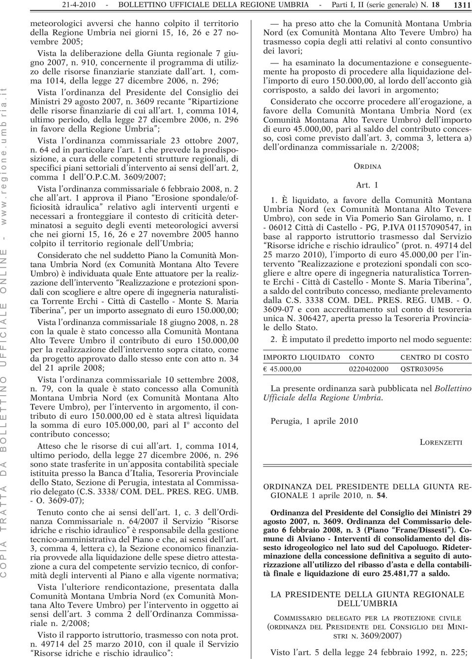 910, concernente il programma di utilizzo delle risorse finanziarie stanziate dall art. 1, comma 1014, della legge 27 dicembre 2006, n.