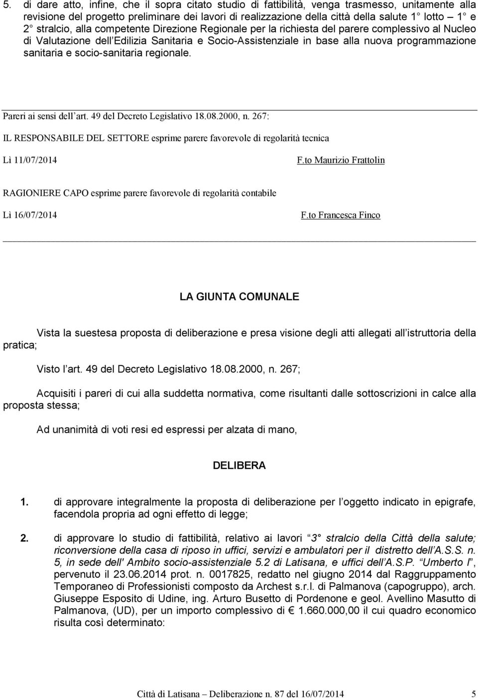 sanitaria e socio-sanitaria regionale. Pareri ai sensi dell art. 49 del Decreto Legislativo 18.08.2000, n.