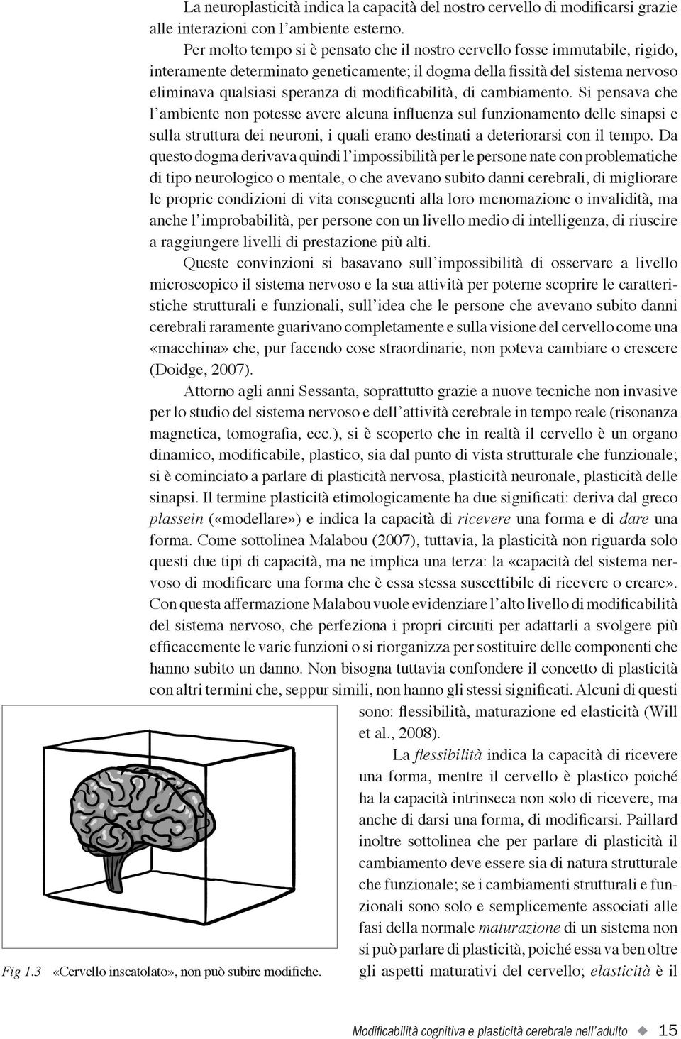 modificabilità, di cambiamento.