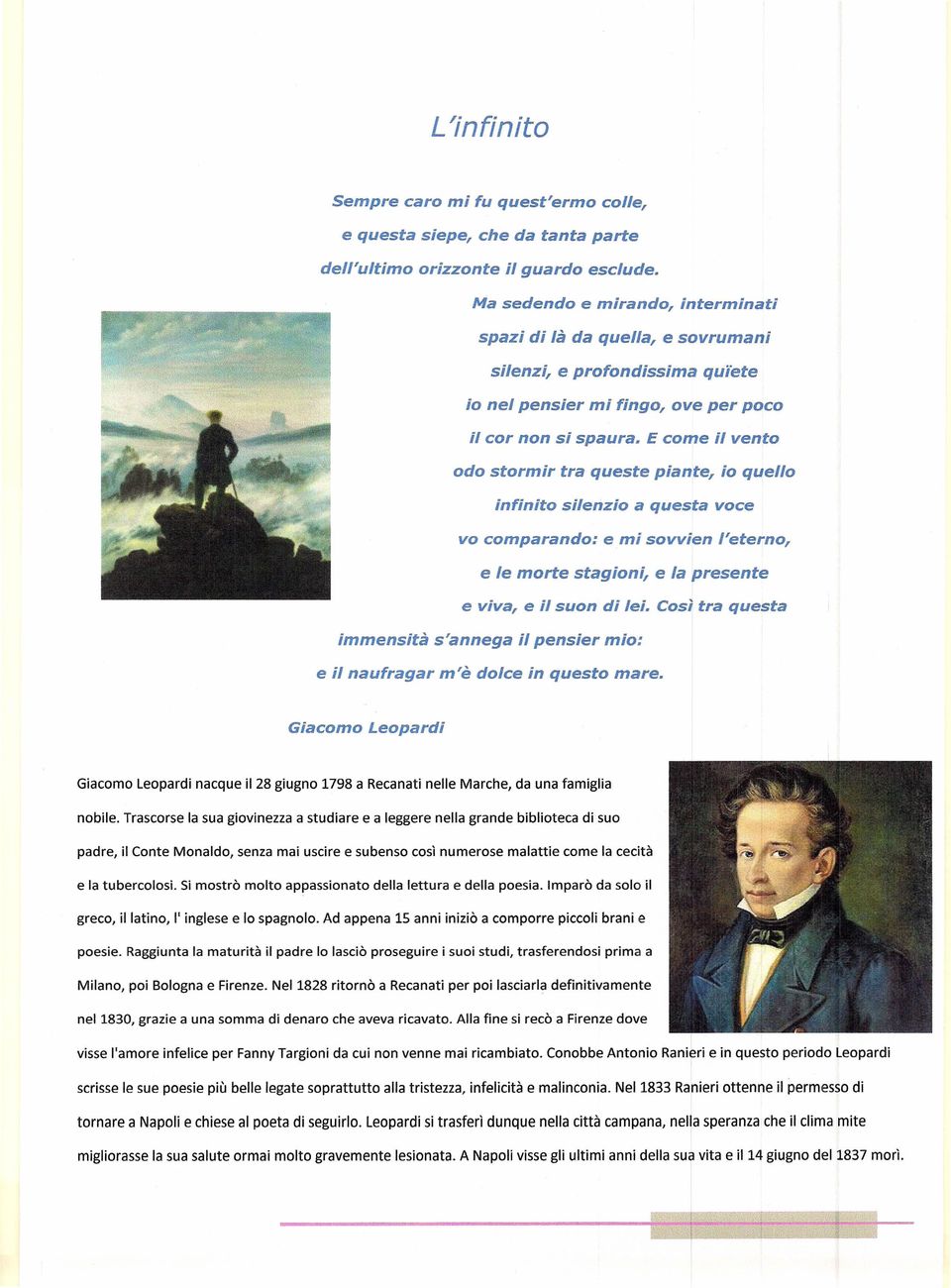 E com il vnto odo stormir tr qust pint, io qullo infinito silnzio qust voc vo comprndo: mi sovvin l'trno, l mort stgioni, l prsnt viv, il suon li.