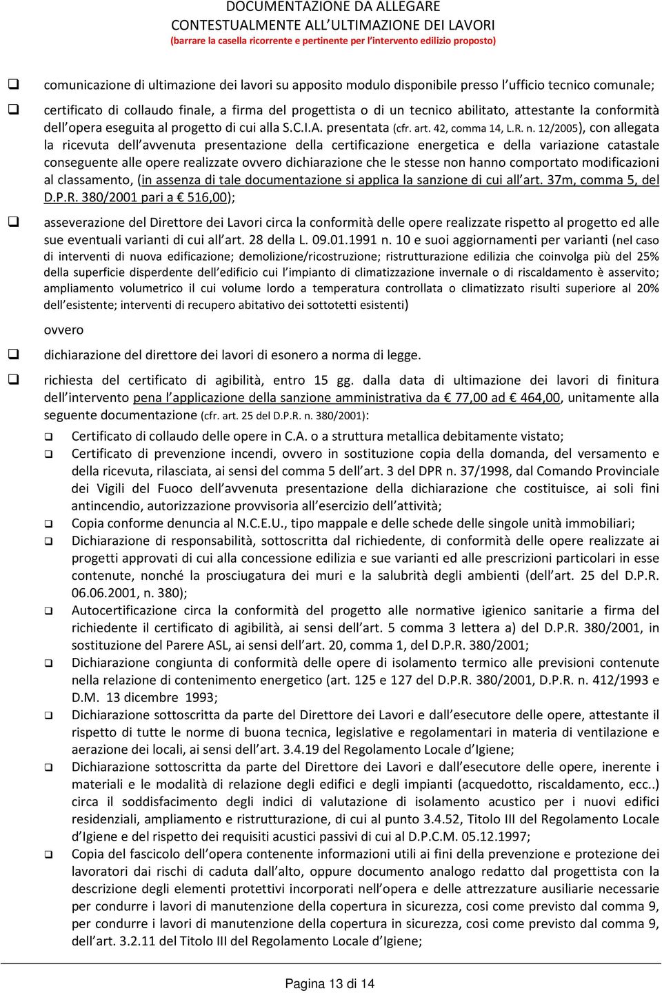 progetto di cui alla S.C.I.A. presentata (cfr. art. 42, comma 14, L.R. n.