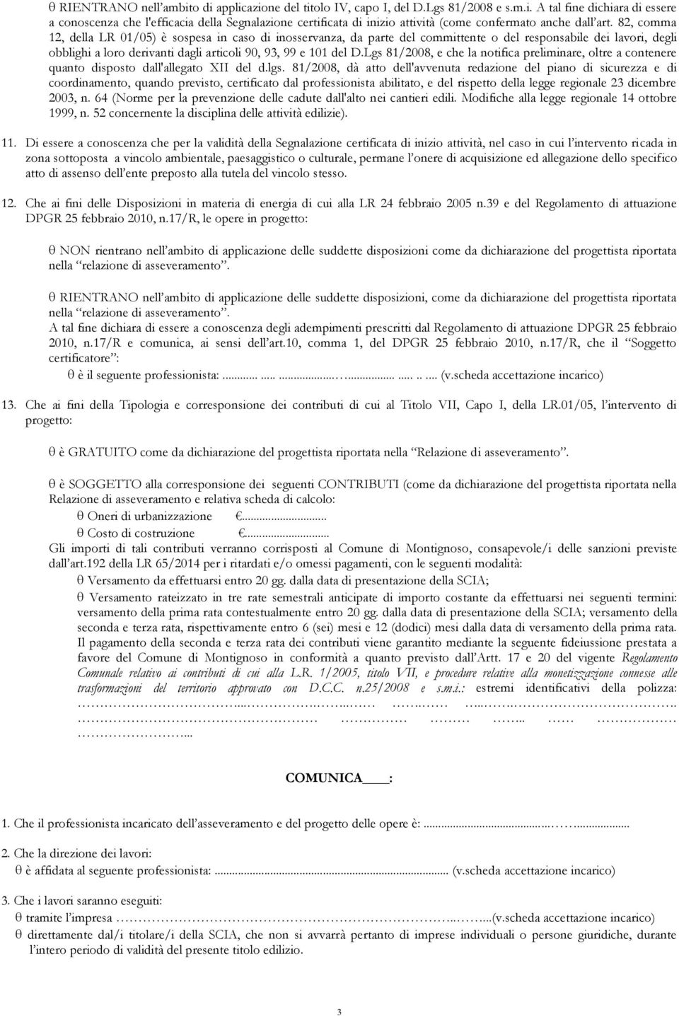 Lgs 81/2008, e che la notifica preliminare, oltre a contenere quanto disposto dall'allegato XII del d.lgs.