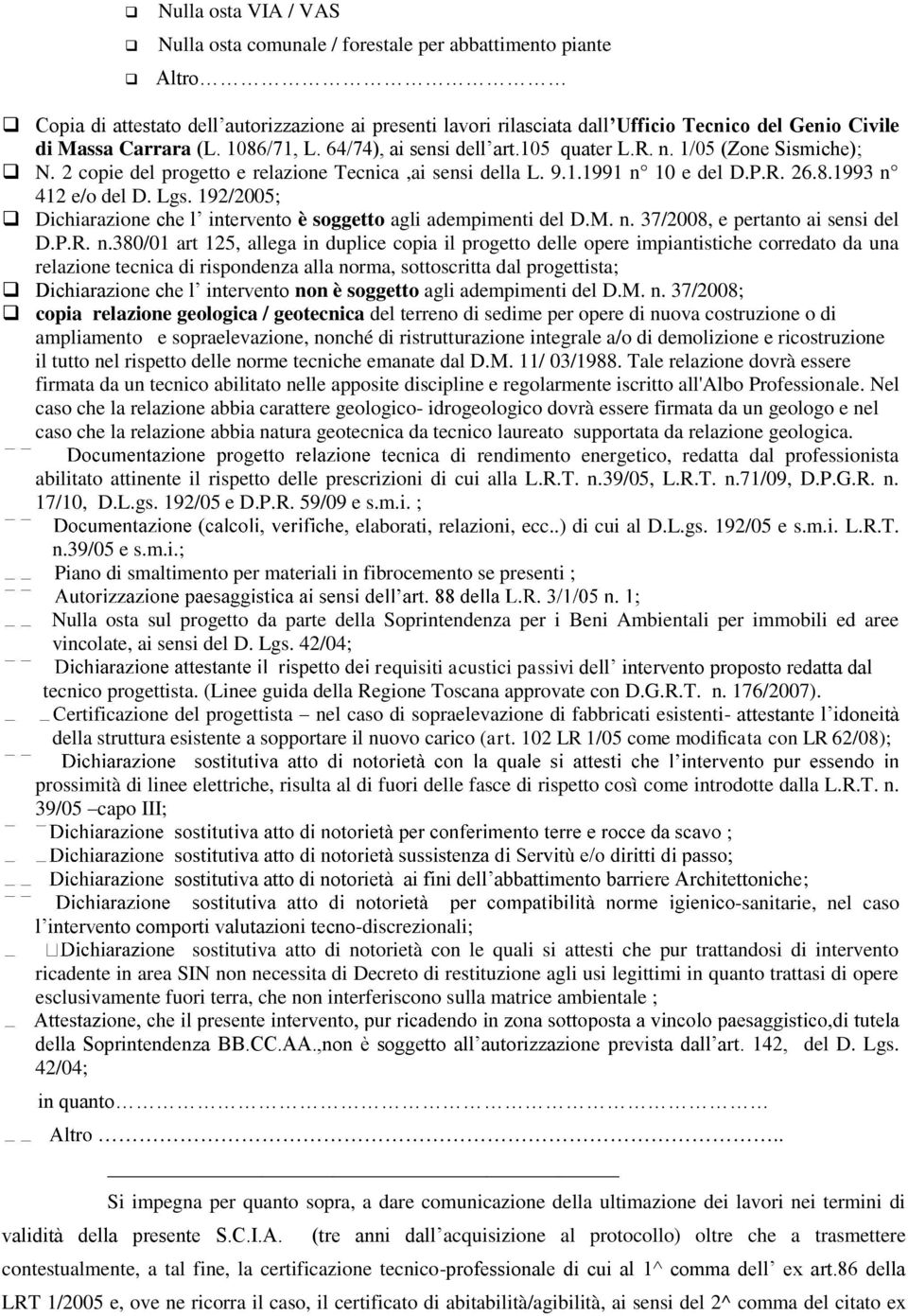 Lgs. 192/2005; Dichiarazione che l intervento è soggetto agli adempimenti del D.M. n.