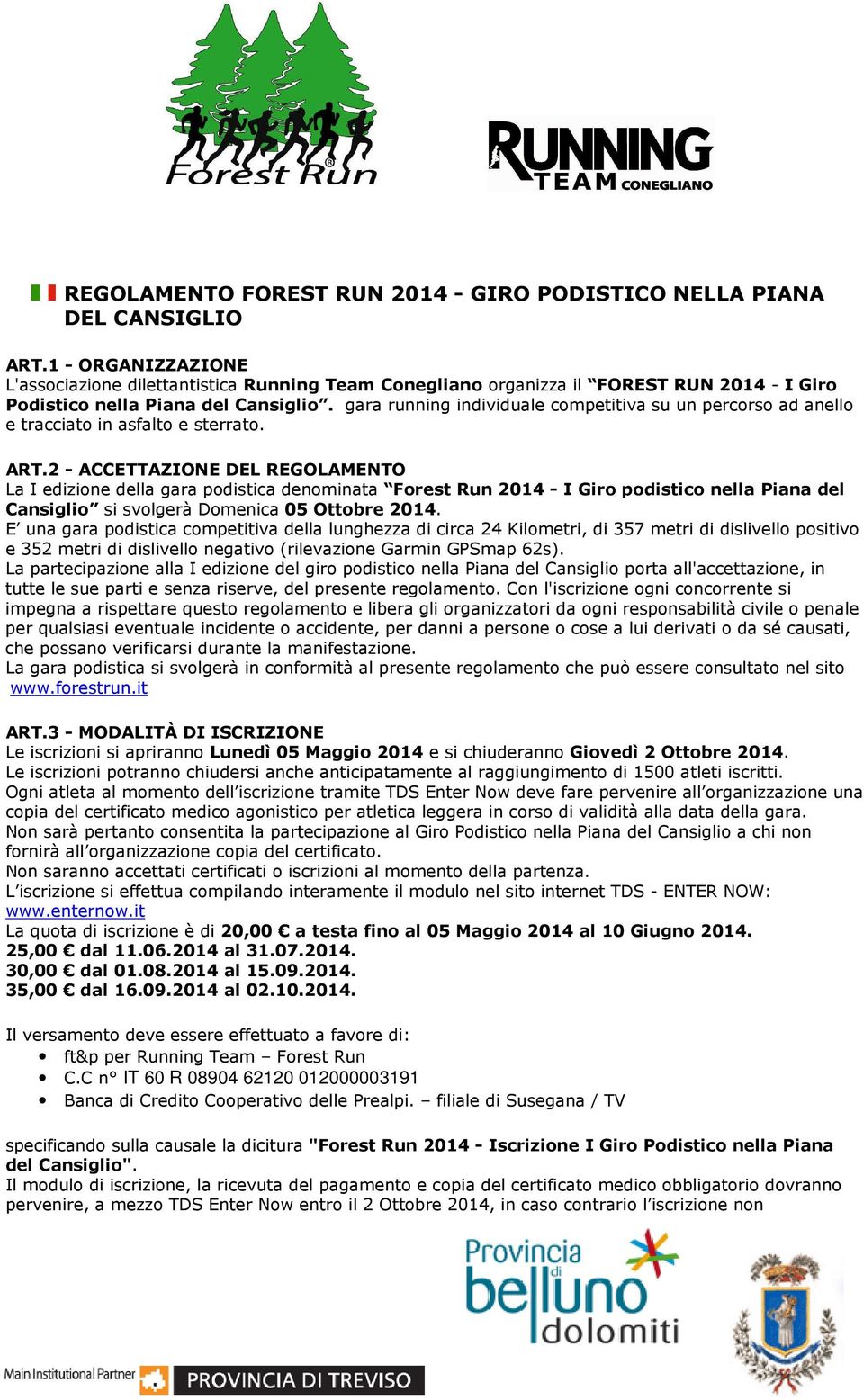 gara running individuale competitiva su un percorso ad anello e tracciato in asfalto e sterrato. ART.