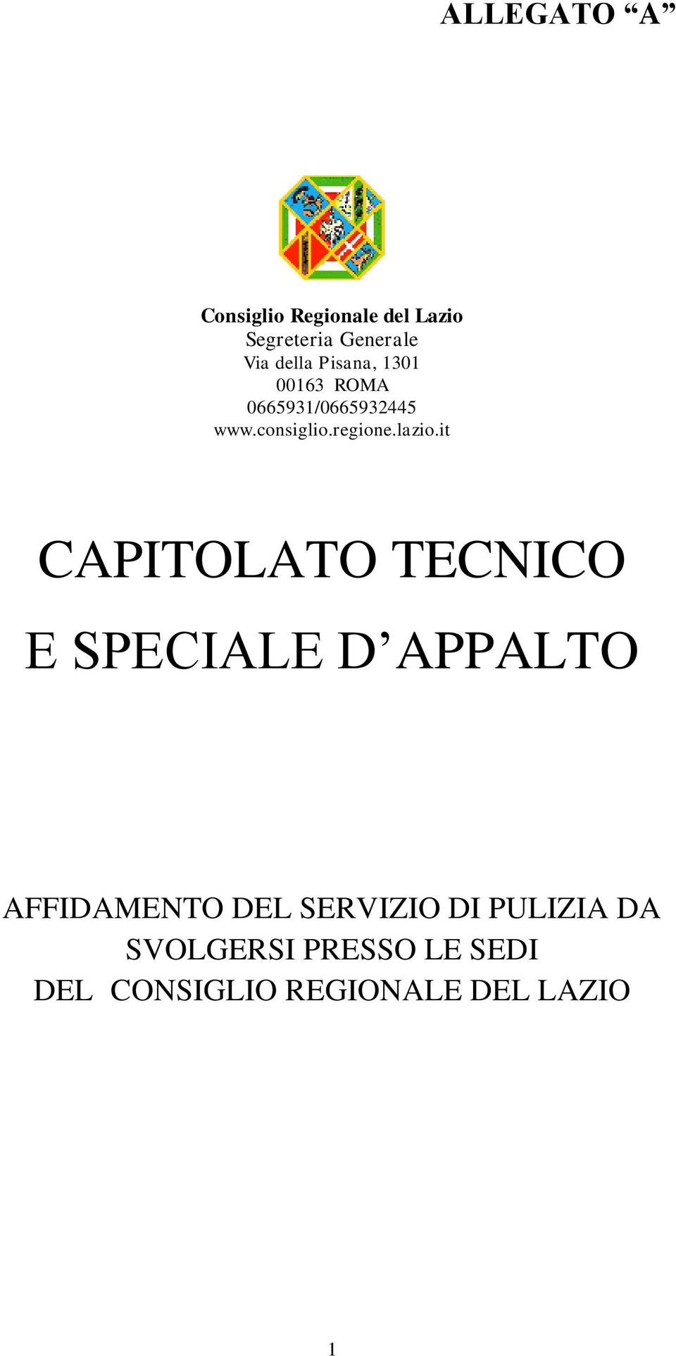 it CAPITOLATO TECNICO E SPECIALE D APPALTO AFFIDAMENTO DEL SERVIZIO DI